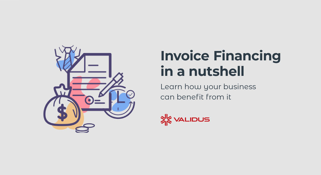 What Is Invoice Financing? | Validus